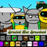 Spruted But its Sprunked