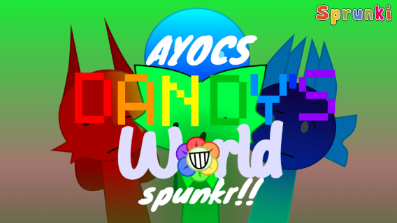 AYOCS Sprunkr Dandy's World