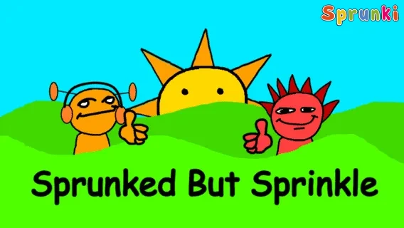 Sprunked But Sprinkle