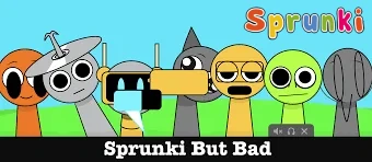 Sprunki But Bad