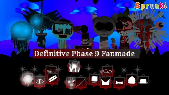 Sprunki Definitive Phase 9 Fan-made