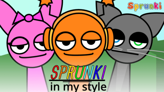 Sprunki: In My Style