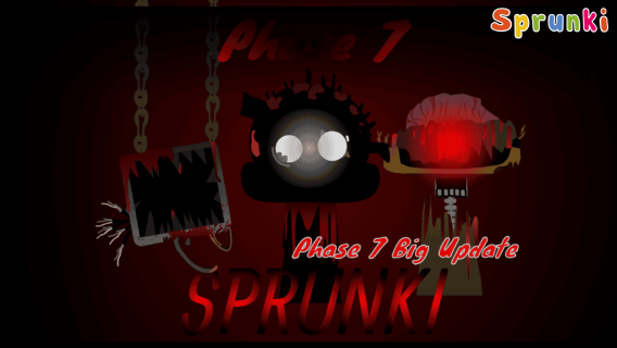 Sprunki Phase 7 Big Update
