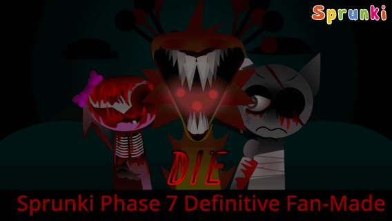 Sprunki Phase 7 Definitive (Fanmade)
