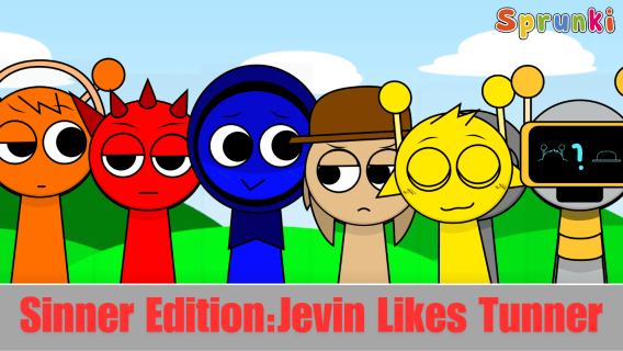 Sprunki Sinner Edition: Jevin Likes Tunner